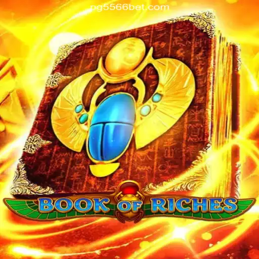 Explore the Enchanting World of BookofRiches on 556BET.COM