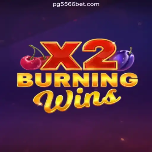 Discover the Thrilling World of BurningWinsX2 on the 556BET.COM Platform
