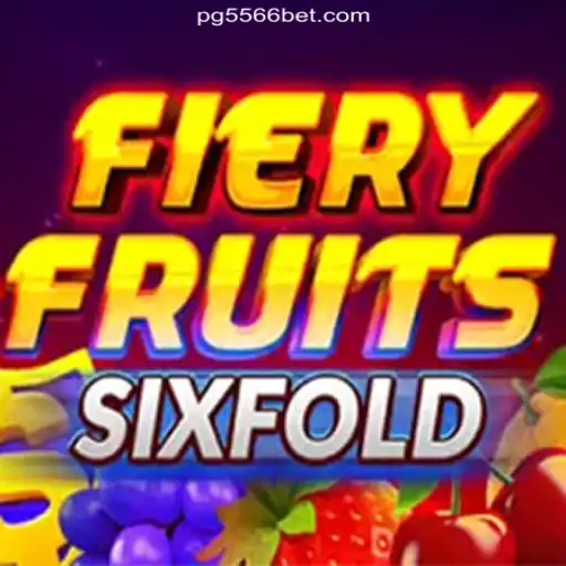 Discover the Thrill of FieryFruitsSixFold: A Leading Slot Game on 556BET.COM