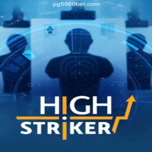 Discover the Thrilling World of HighStriker on 556BET.COM Platform