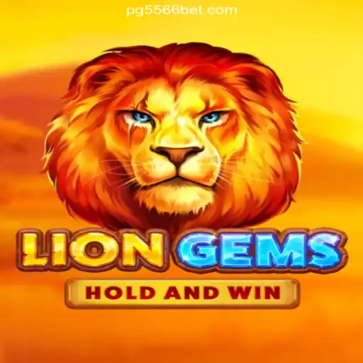 LionGems: An Exciting New Slot Experience on 556BET.COM