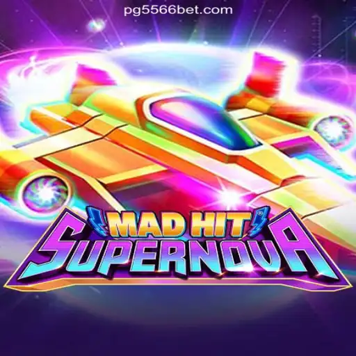 MadHitSupernova: A Stellar Gaming Experience on 556BET.COM Platform-Oficial Slots Brasil #1
