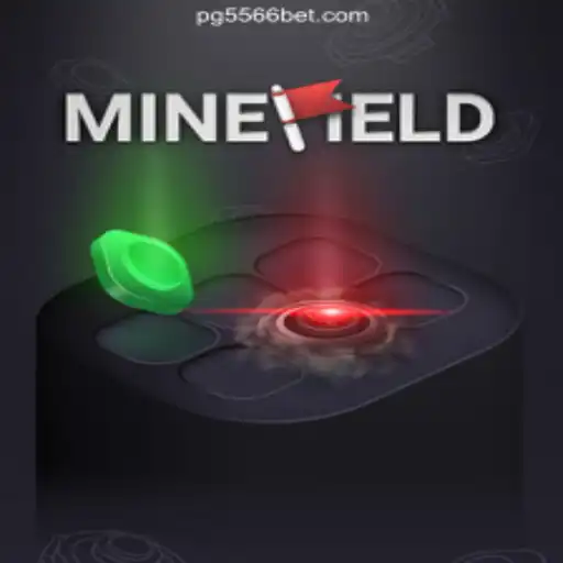 Exploring the Thrills of MineField: A Top Game on 556BET.COM Platform