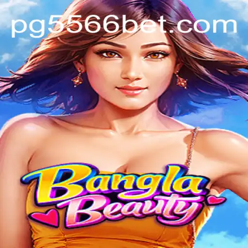 Exploring BanglaBeauty: A Captivating New Slot on 556BET.COM