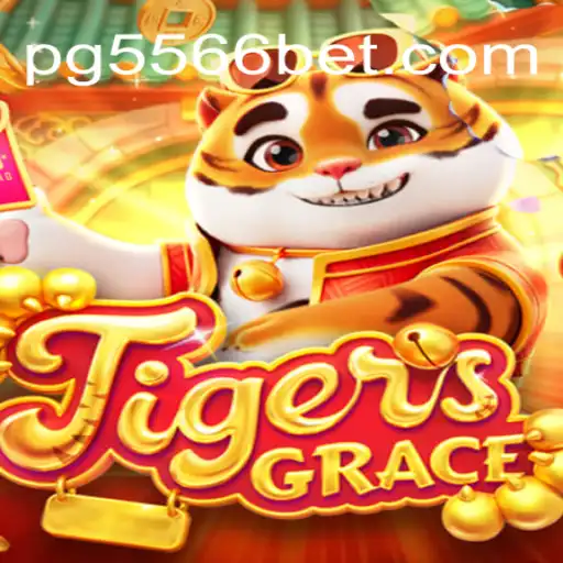 TigersGrace: The Thrilling Adventure on 556BET.COM